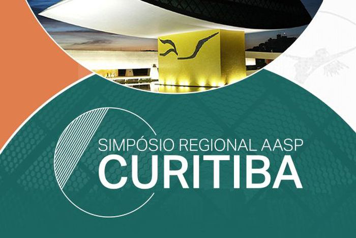 Curitiba receberá o 19º Simpósio Regional da Associação dos Advogados de São Paulo - AASP
