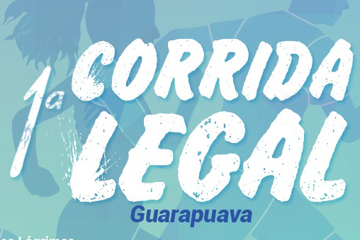 Abertas as inscrições para a 1º Corrida Legal de Guarapuava, com apoio da CAA/PR e OAB