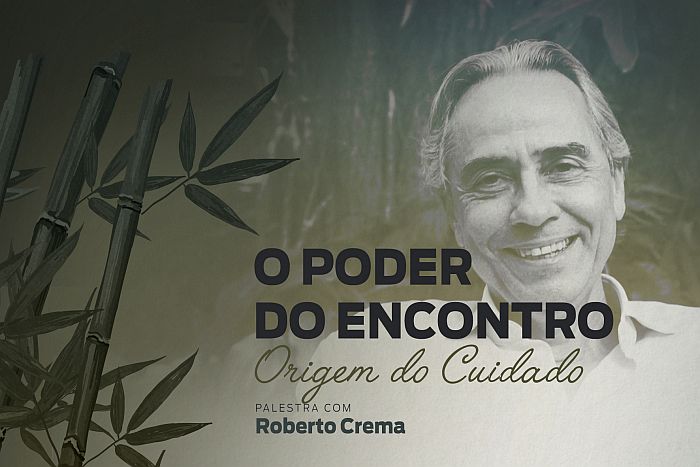 Roberto Crema vem à PUCPR  falar sobre o poder do encontro