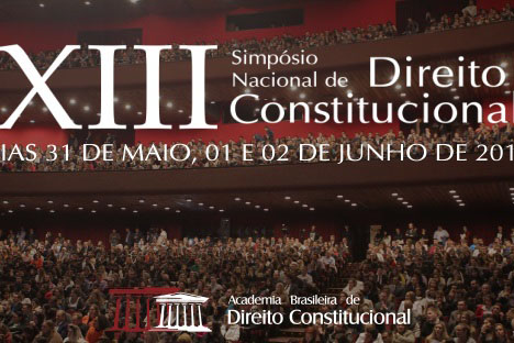 O XIII Simpósio Nacional de Direito Constitucional está confirmado em Curitiba