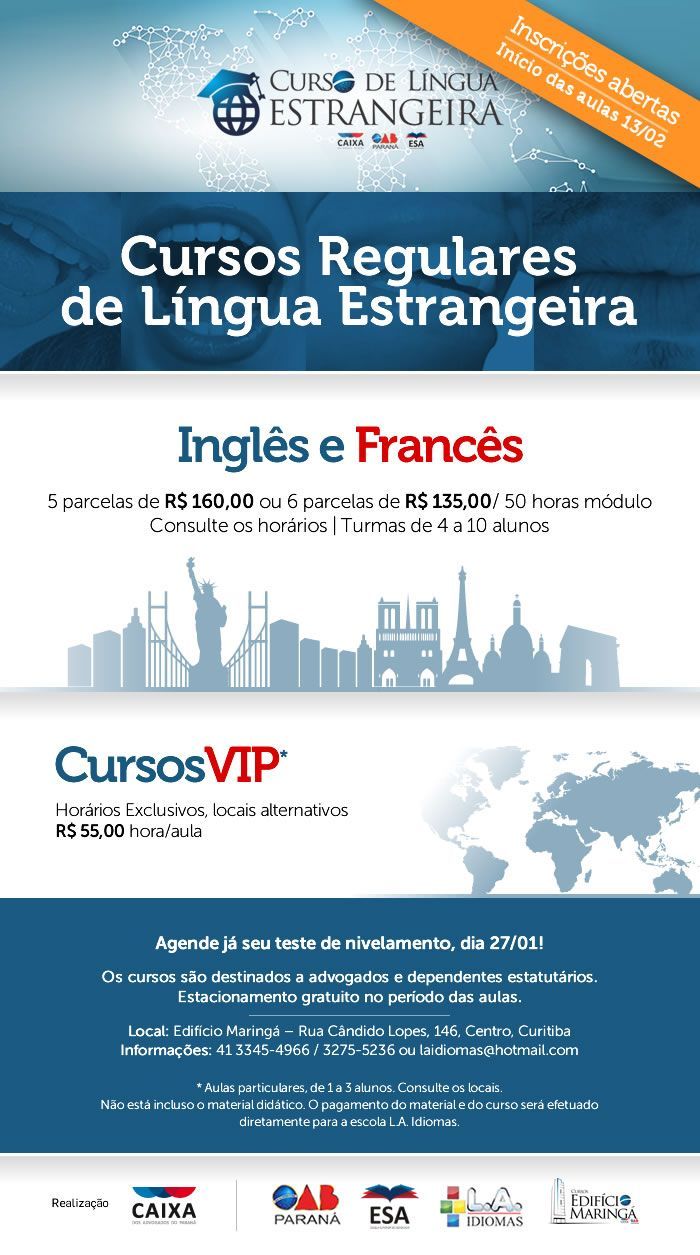 Mais informações/inscrições (41) 3345-4966 e 3275-5236 ou laidiomas@hotmail.com (Divulgação)