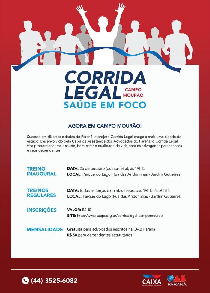Inscrições abertas pelo site www.caapr.org.br/corridalegal-campomourao - Divulgação
