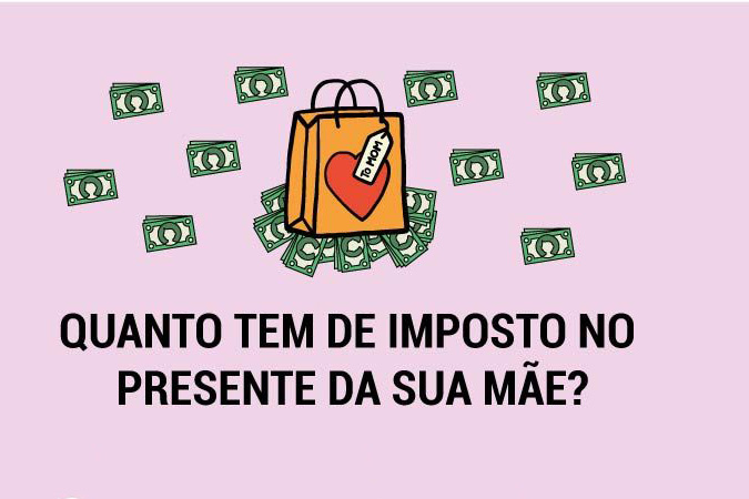 Quase metade do valor dos presentes de Dia das Mães é imposto