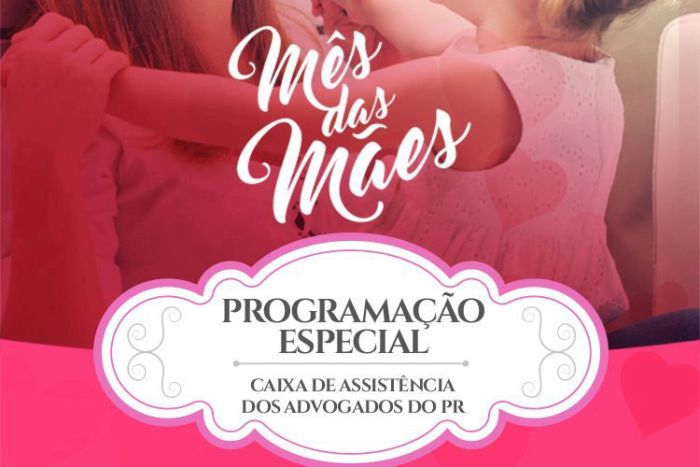 CAA-PR prepara programação especial para o mês das Mães